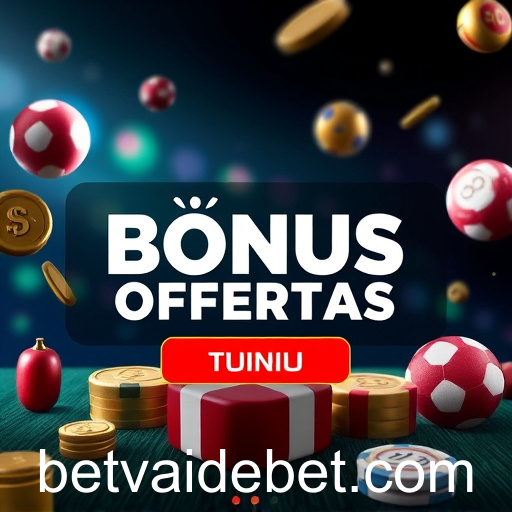 Explorando as Bônus Ofertas no Site de Cassino Online Vaidebet