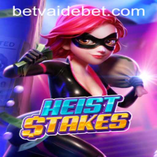 Unlock the Thrills of HeistStakes: A Deep Dive into the Ultimate Heist Game